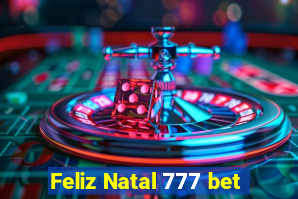 Feliz Natal 777 bet